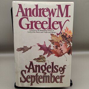Angels of September by Andrew M Greeley hardcover with dust jacket novel 1986